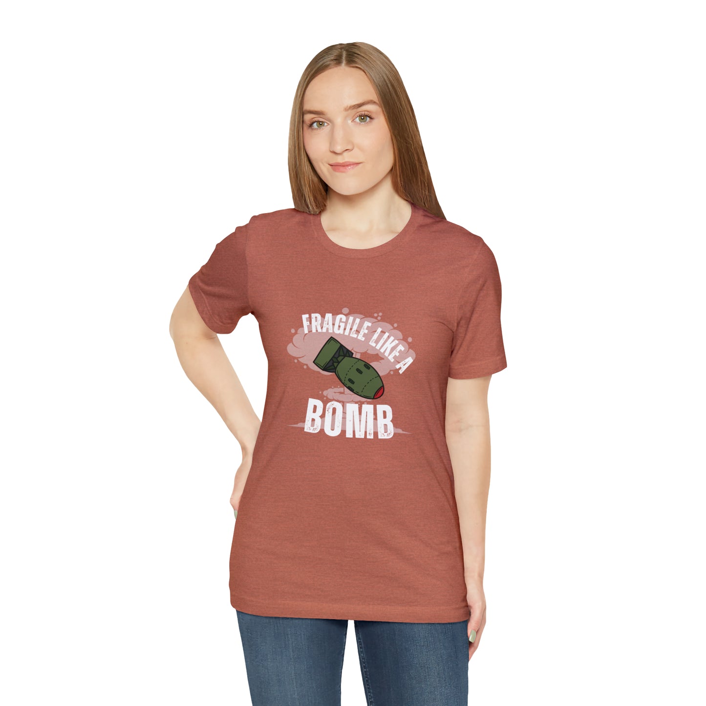 Fragile like a bomb Unisex Jersey Short Sleeve Tee