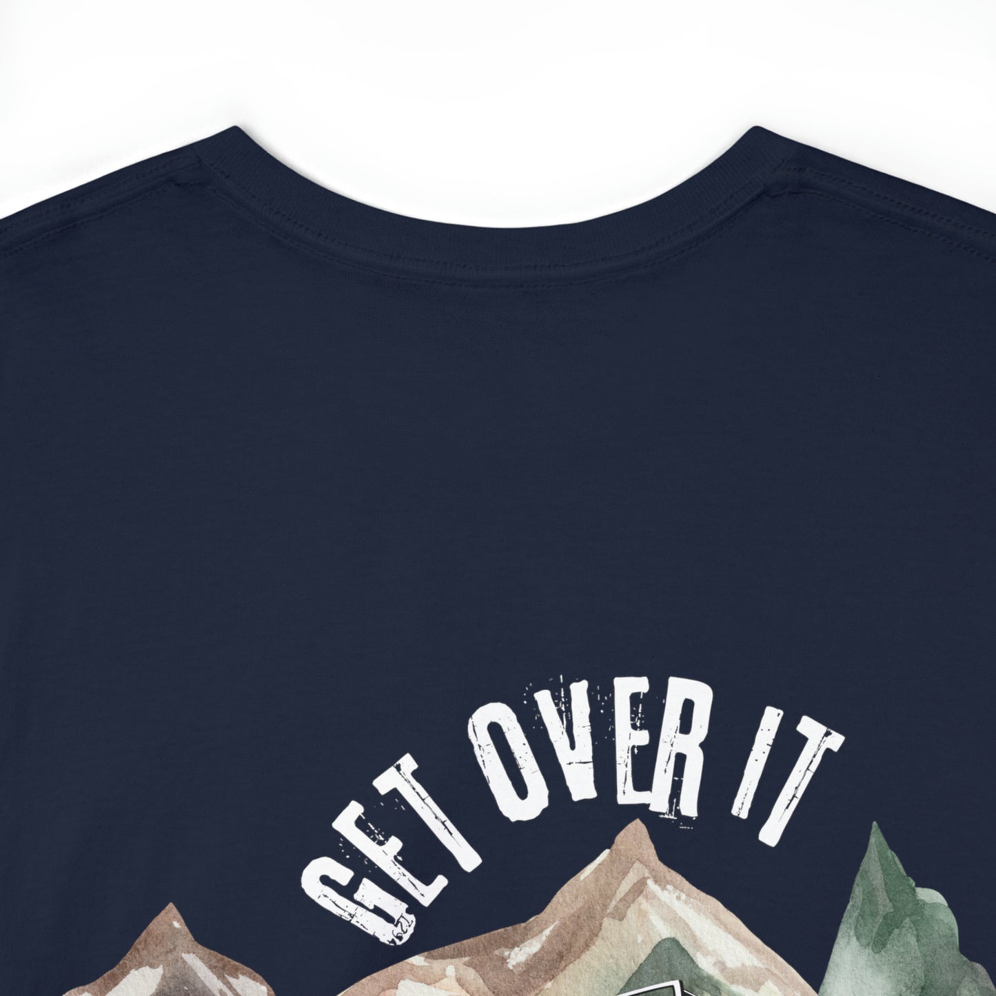 Get Over it Heavy Cotton Tee