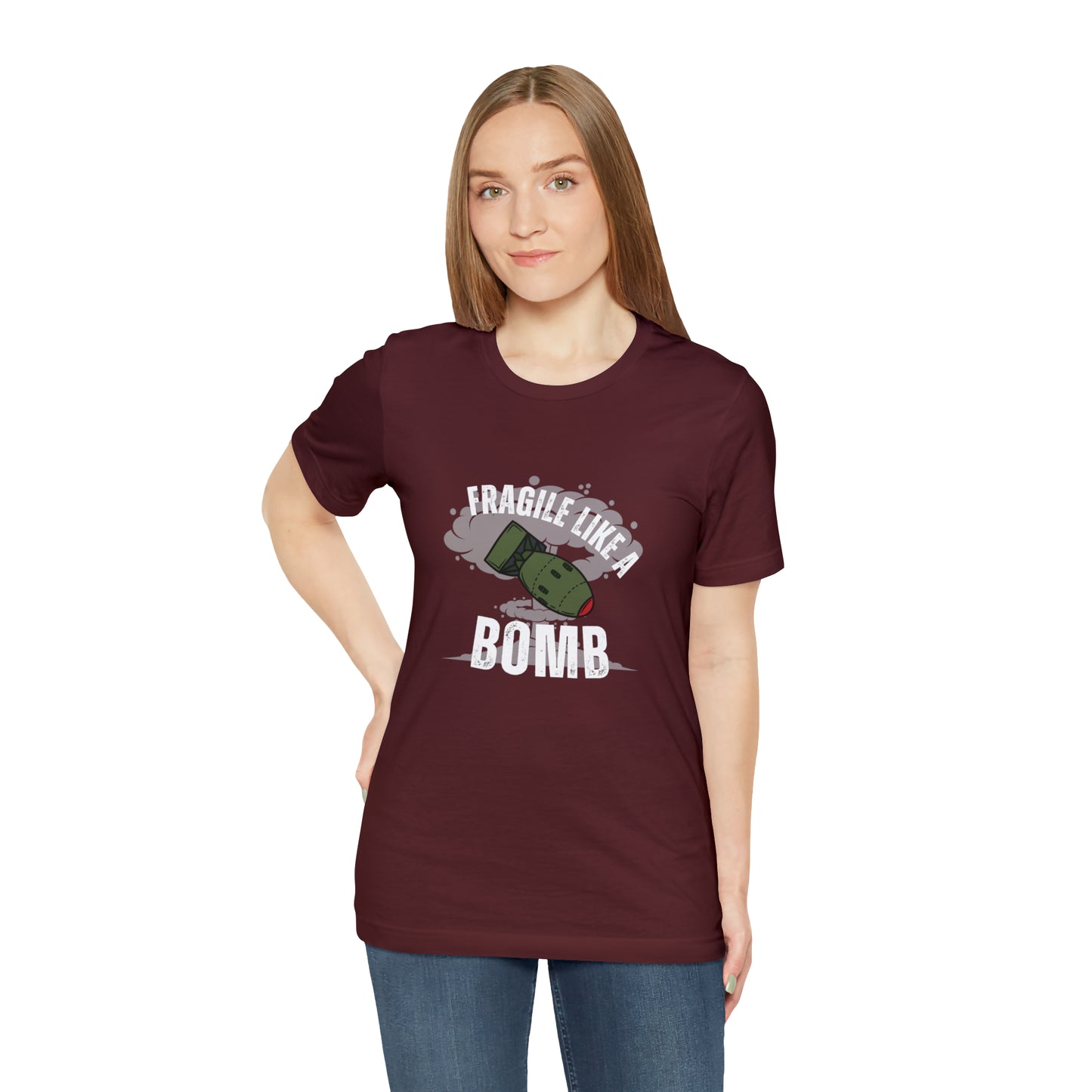 Fragile like a bomb Unisex Jersey Short Sleeve Tee