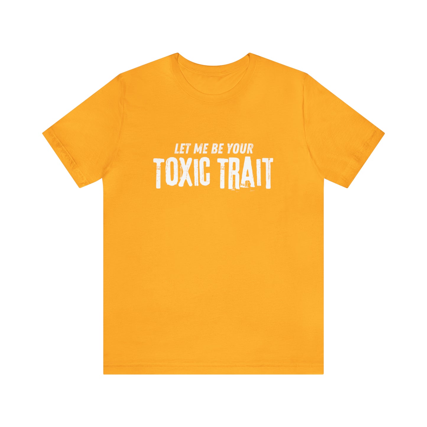 Be my Toxic Trait Jersey Short Sleeve Tee