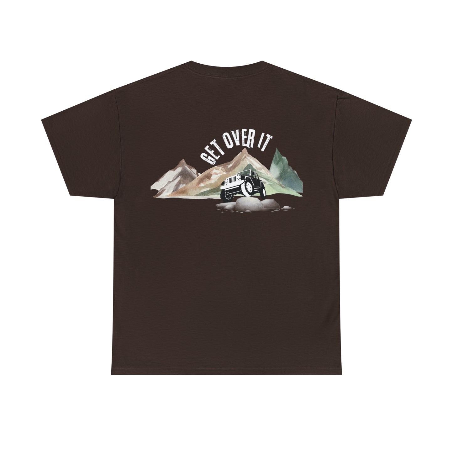 Get Over it Heavy Cotton Tee