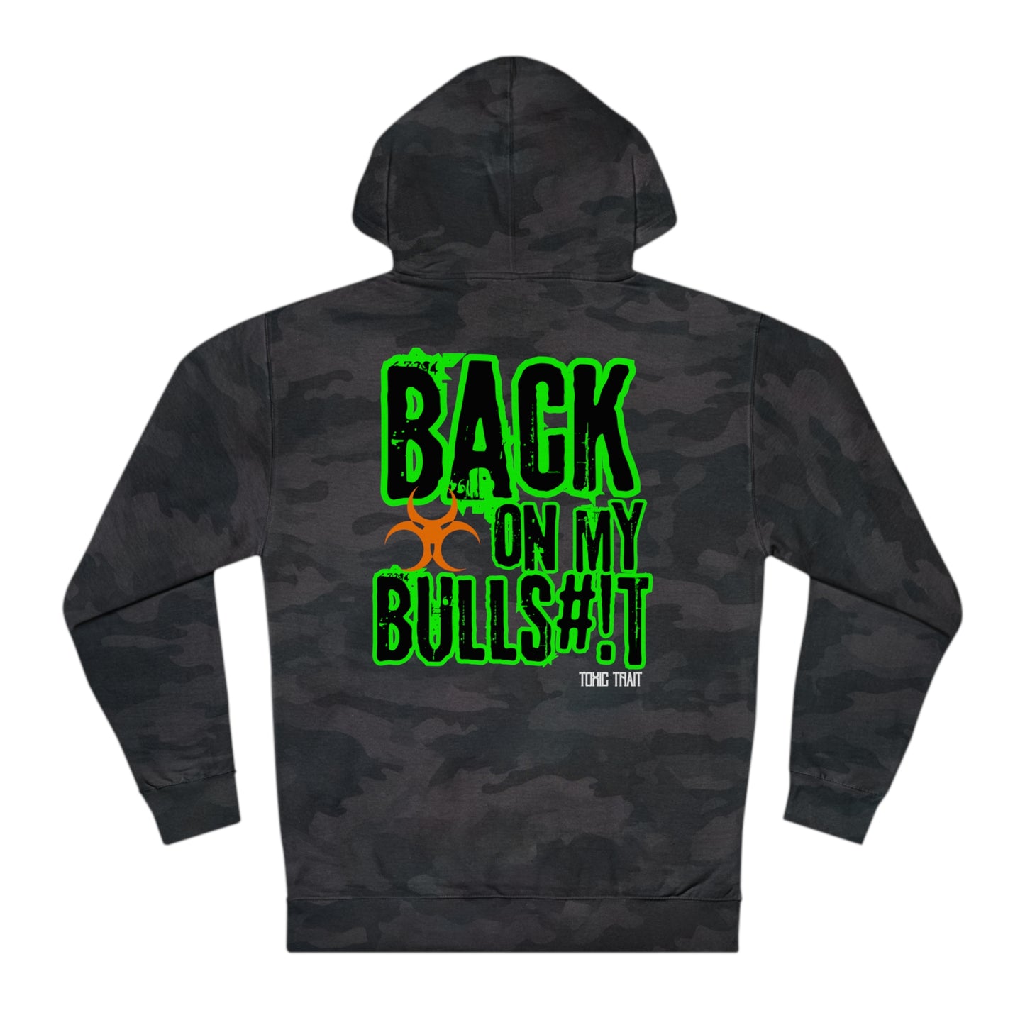 Back on my Bulls#!t Green Hooded Sweatshirt