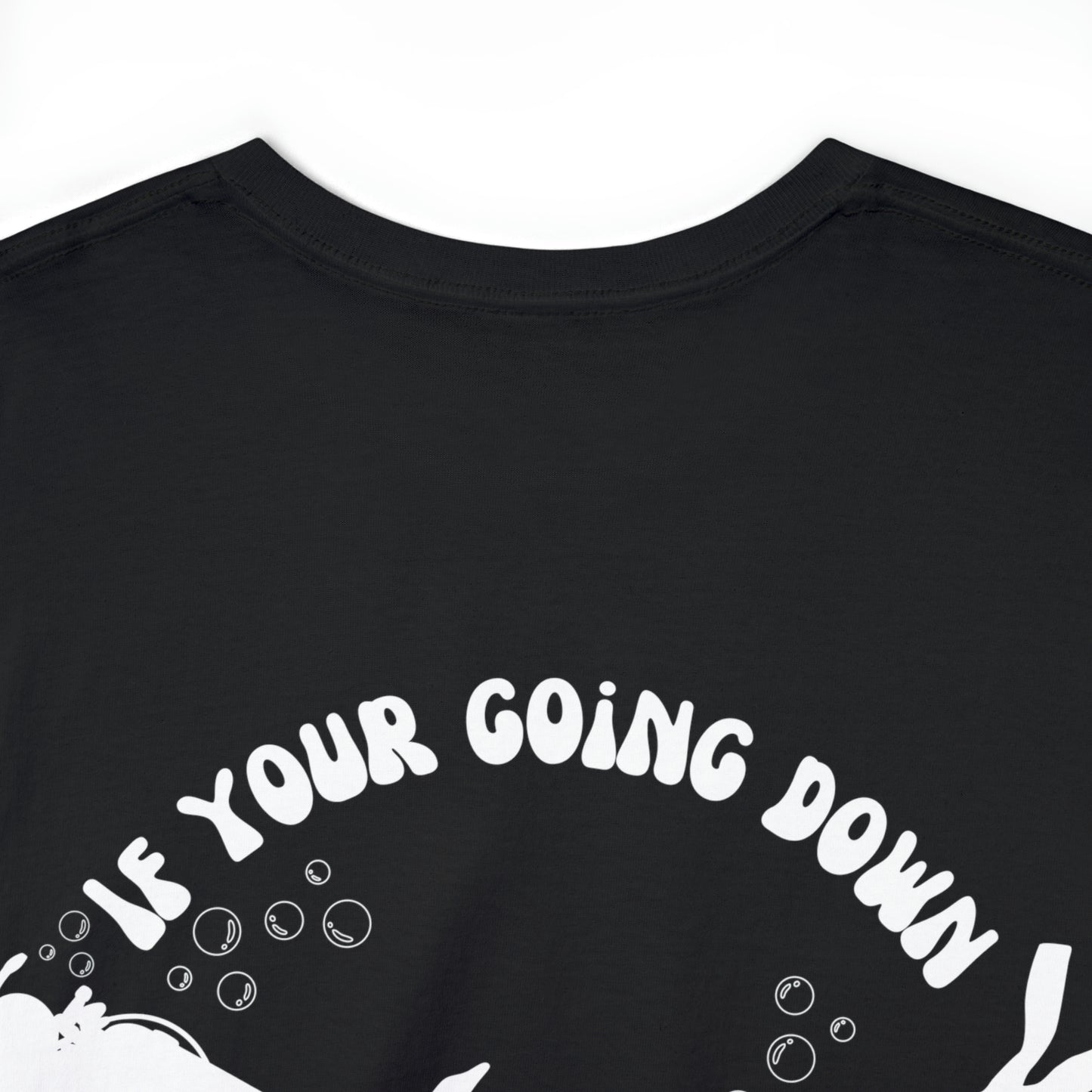 I’m going down too Tee