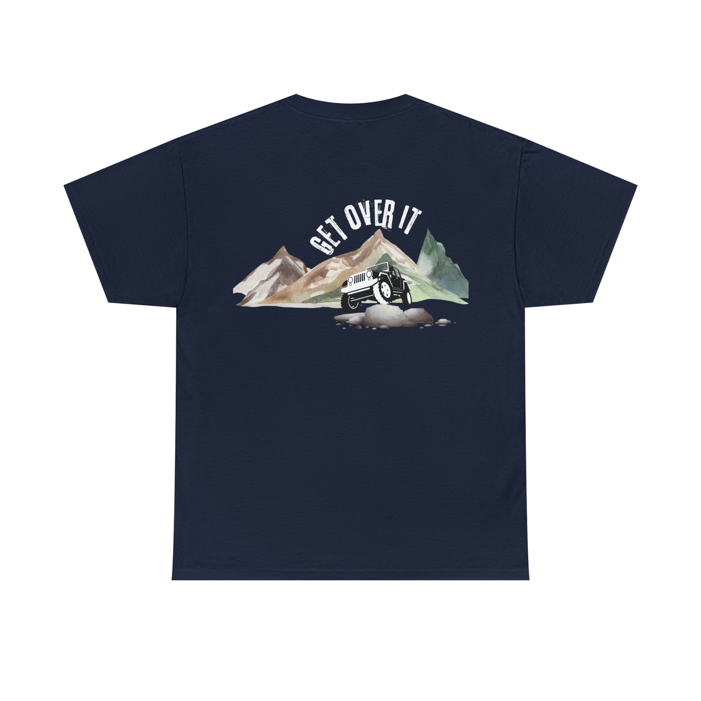 Get Over it Heavy Cotton Tee