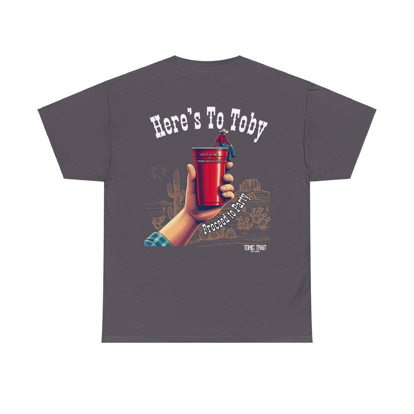 Here’s to Toby Heavy Cotton Tee