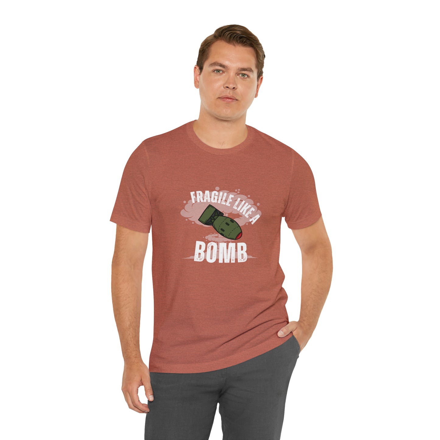 Fragile like a bomb Unisex Jersey Short Sleeve Tee