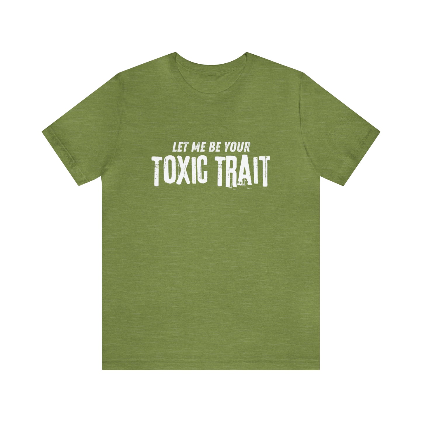 Be my Toxic Trait Jersey Short Sleeve Tee