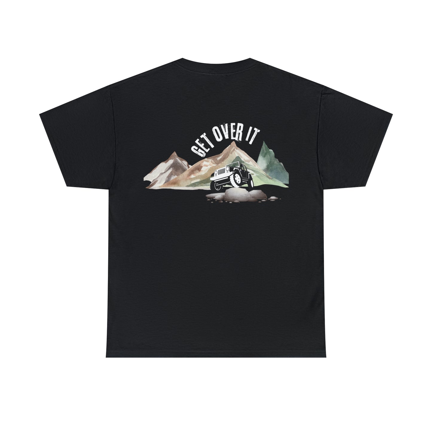 Get Over it Heavy Cotton Tee