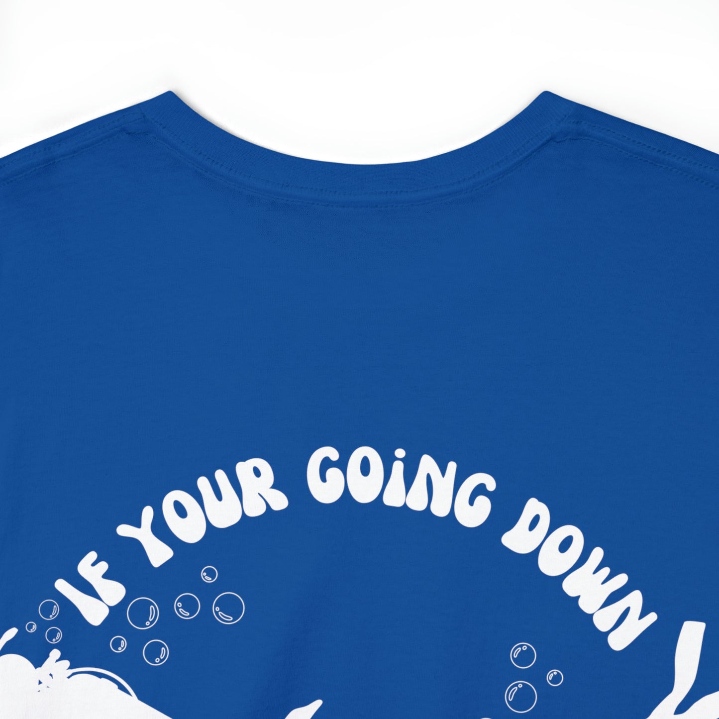 I’m going down too Tee