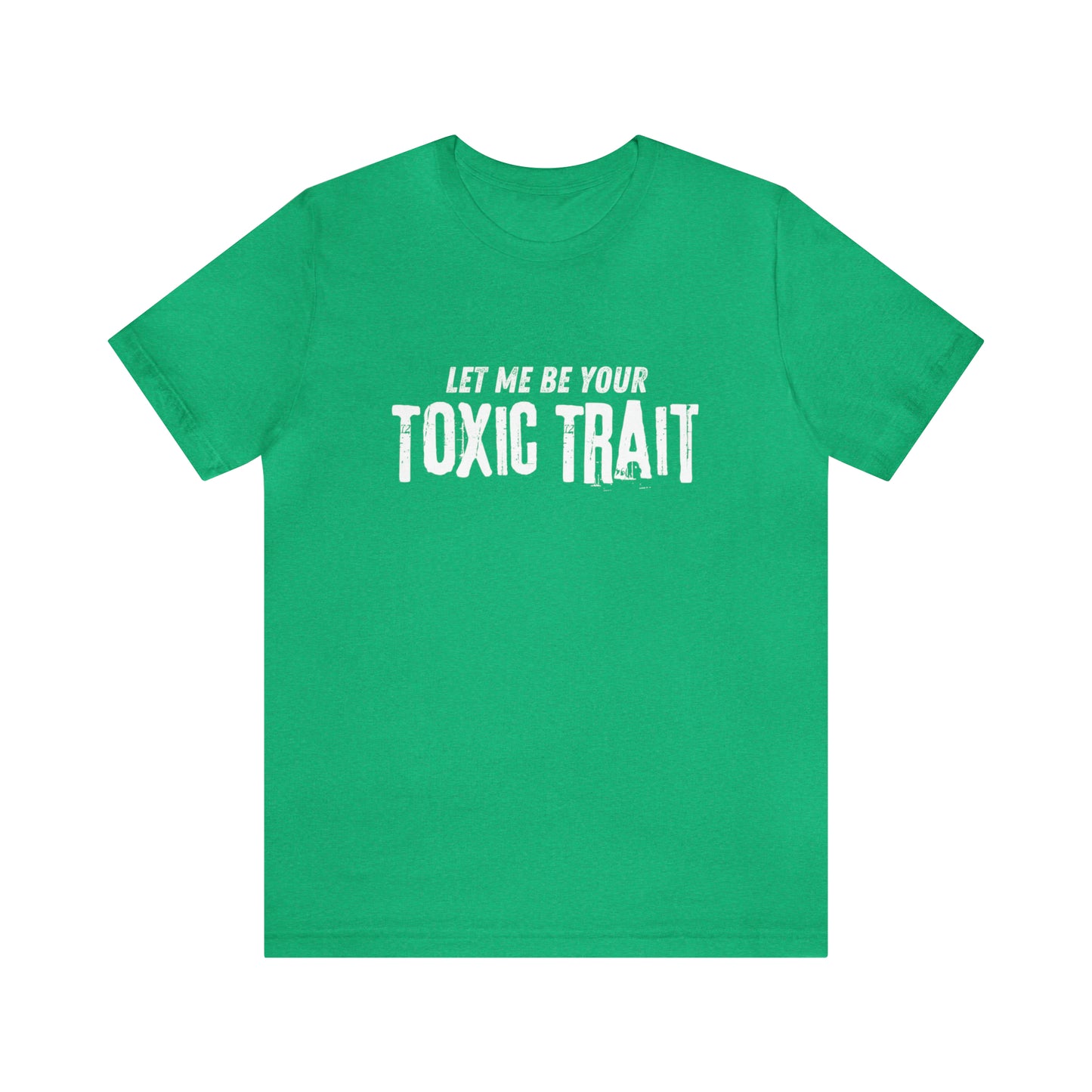 Be my Toxic Trait Jersey Short Sleeve Tee