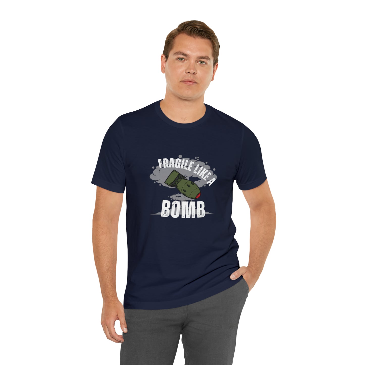 Fragile like a bomb Unisex Jersey Short Sleeve Tee