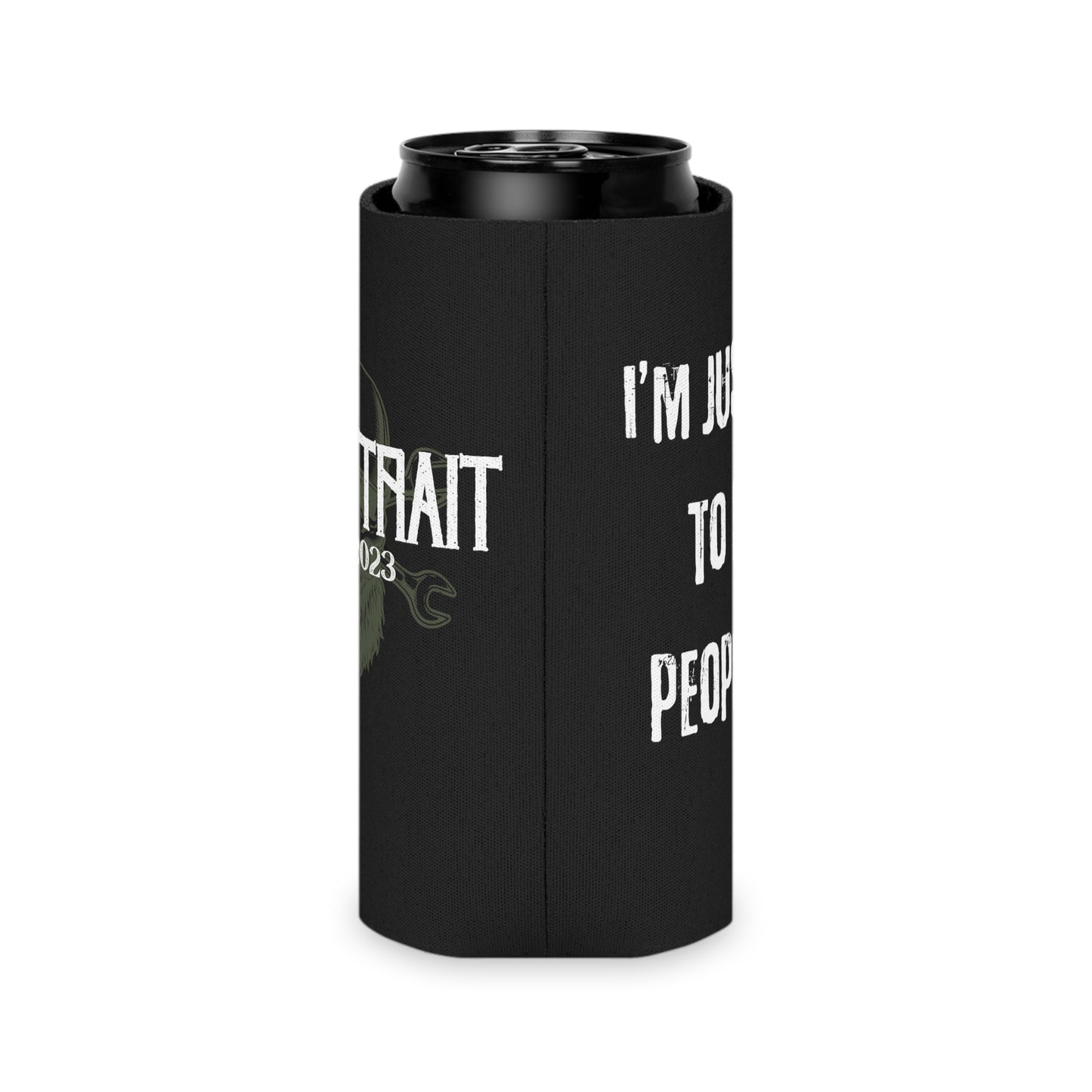 Here to piss people off (Sage) Can Cooler