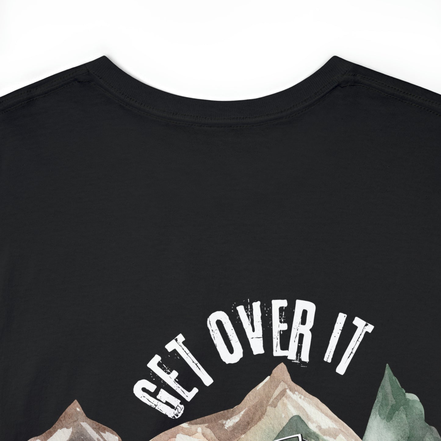 Get Over it Heavy Cotton Tee