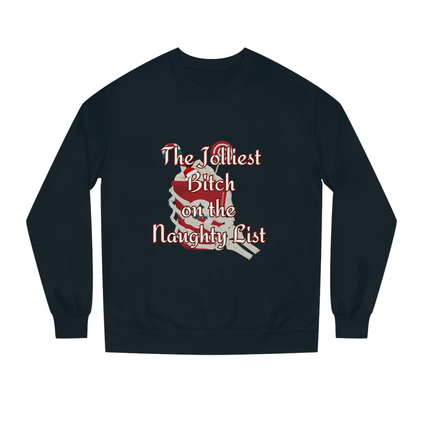 Jolliest B***h Crew Neck Sweatshirt