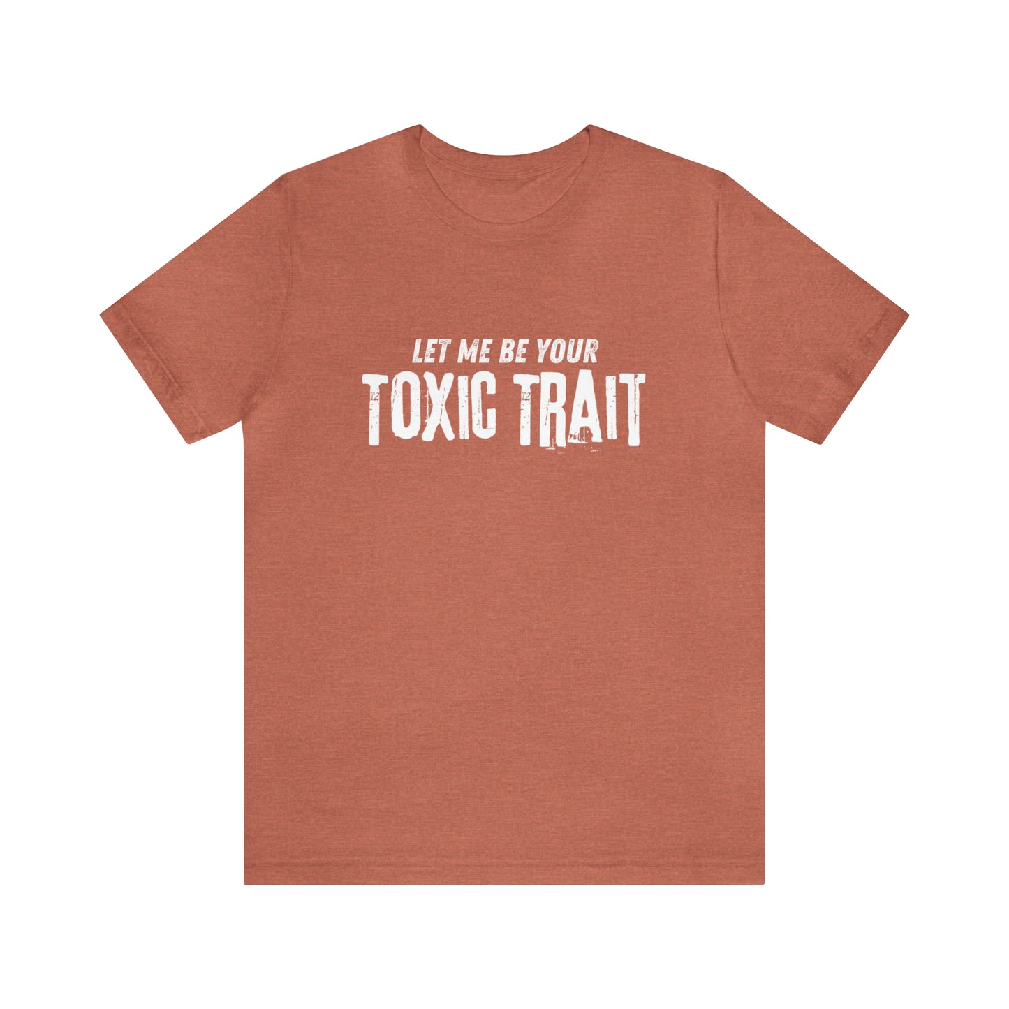 Be my Toxic Trait Jersey Short Sleeve Tee
