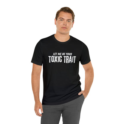 Be my Toxic Trait Jersey Short Sleeve Tee