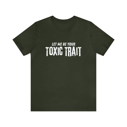 Be my Toxic Trait Jersey Short Sleeve Tee