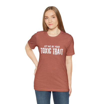 Be my Toxic Trait Jersey Short Sleeve Tee