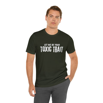 Be my Toxic Trait Jersey Short Sleeve Tee
