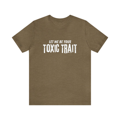 Be my Toxic Trait Jersey Short Sleeve Tee