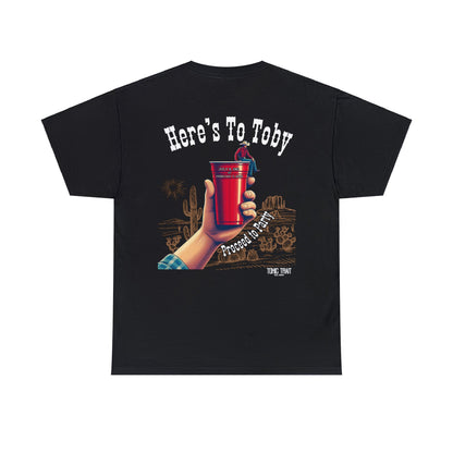Here’s to Toby Heavy Cotton Tee