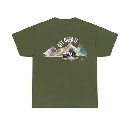 Get Over it Heavy Cotton Tee