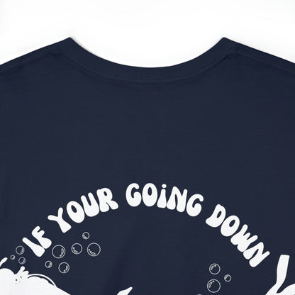 I’m going down too Tee