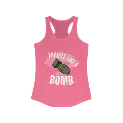 Fragile Like a Bomb Women's Ideal Racerback Tank